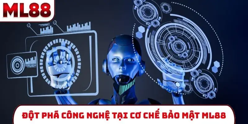 Đột phá công nghệ tại cơ chế bảo mật ML88