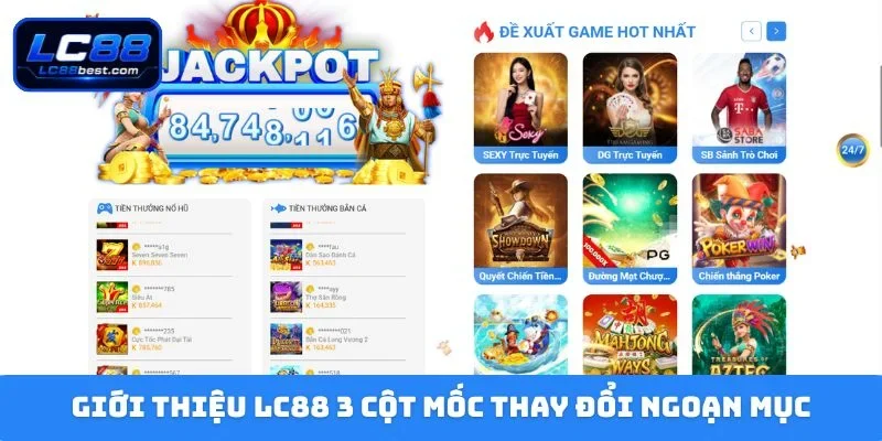 Giới thiệu LC88 3 cột mốc thay đổi ngoạn mục