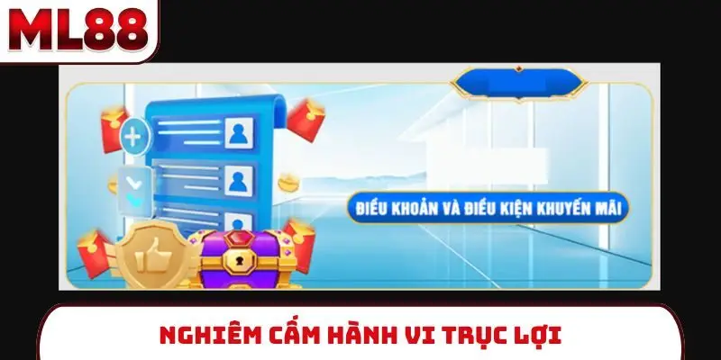 Nghiêm cấm hành vi trục lợi
