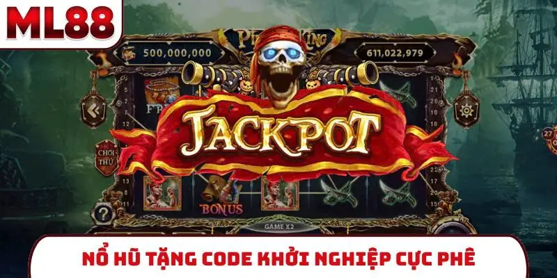 Nổ hũ tặng code khởi nghiệp