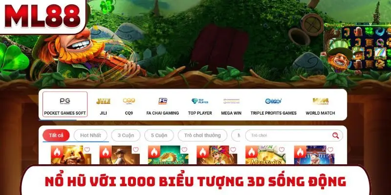 Nổ hũ với 1000 biểu tượng 3D sống động