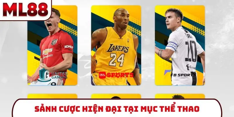Sảnh cược hiện đại tại mục thể thao