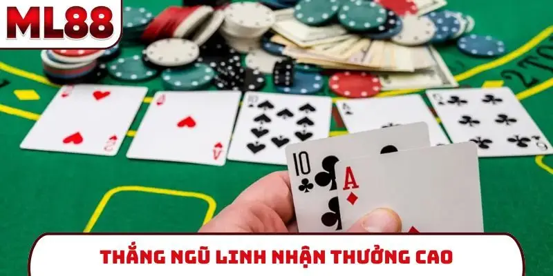 Thắng ngũ linh nhận thưởng cao
