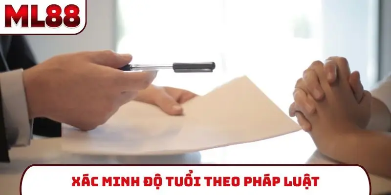 Xác minh độ tuổi theo pháp luật