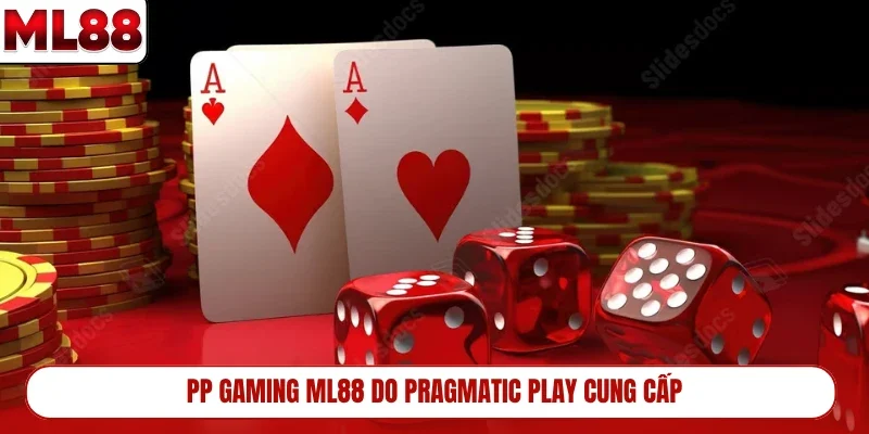pp-gaming-ml88-do-pragmatic-play-cung-cap