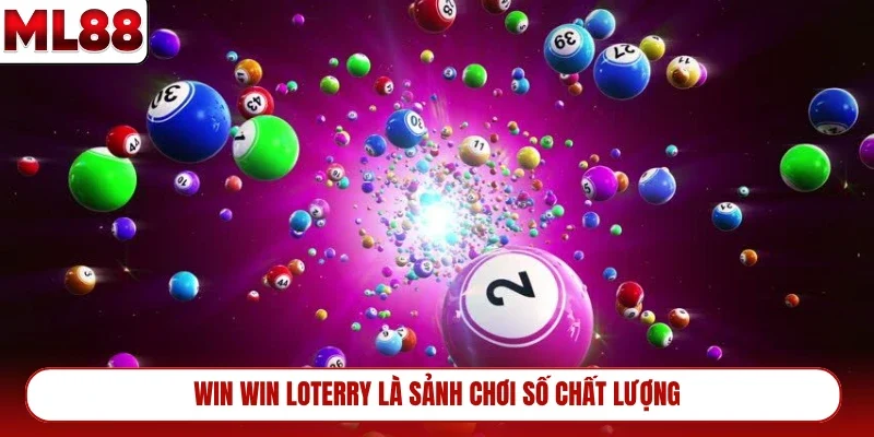 win-win-loterry-la-sanh-choi-so-chat-luong