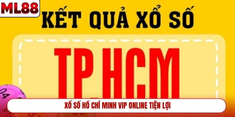xo-so-ho-chi-minh-vip-online-tien-loi